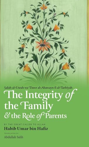 The Integrity of the Family & the Role of Parents (HB) von Imam Ghazali Publishing