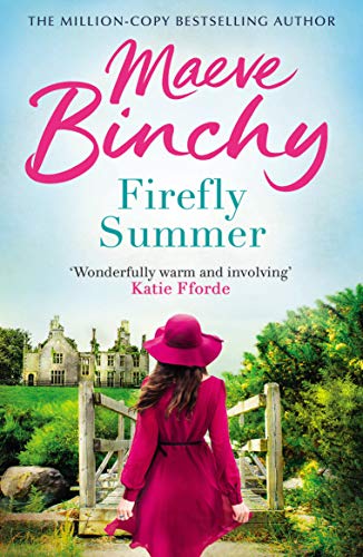 Firefly Summer: The feel-good holiday read from the bestselling author of Light a Penny Candle Firefly Summer: The feel-good holiday read from the bestselling author of Light a Penny Candle
