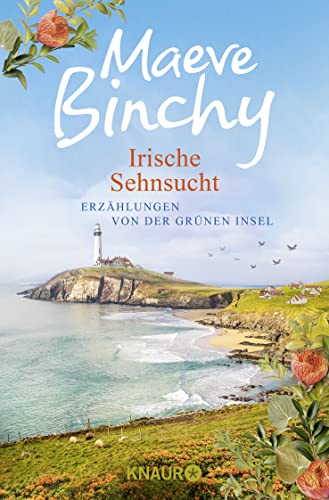 Irische Sehnsucht: Erzählungen von der Grünen Insel