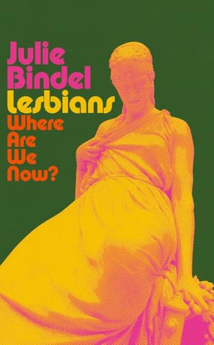 Lesbians: Where are we now? von Forum