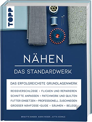 Nähen - Das Standardwerk: Mit vielen aktuellen Trend- und Spezialtechniken, über 1100 Abbildungen und 130 Minuten Online-Videos Nähen - Das Standardwerk: Mit vielen aktuellen Trend- und Spezialtechniken, über 1100 Abbildungen und 130 Minuten Online-Videos