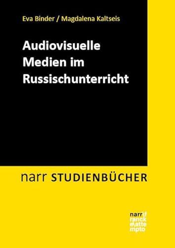 Audiovisuelle Medien im Russischunterricht (Narr Studienbücher) von Narr Francke Attempto
