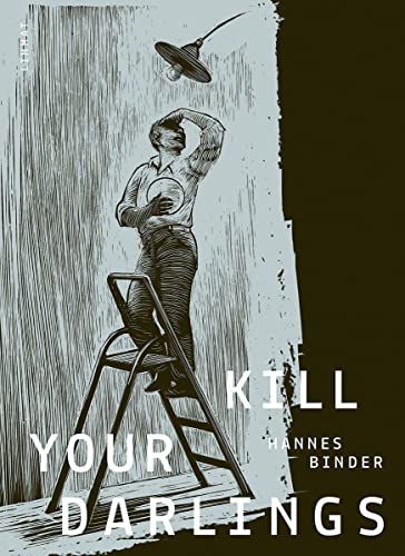Kill Your Darlings: Graphic Novel