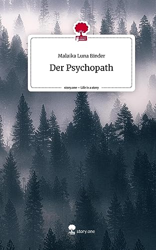Der Psychopath. Life is a Story - story.one