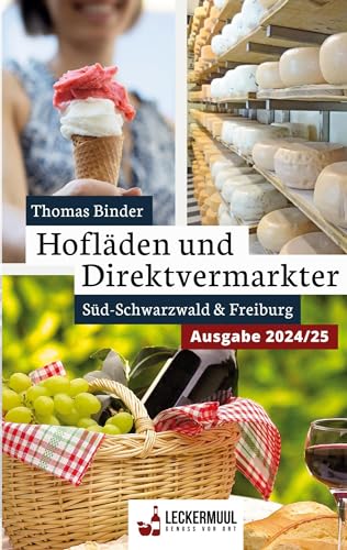 Hofläden und Direktvermarkter: Süd-Schwarzwald & Freiburg