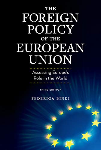 The Foreign Policy of the European Union: Assessing Europe's Role in the World von Brookings Institution Press