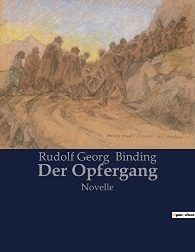 Der Opfergang: Novelle von Culturea