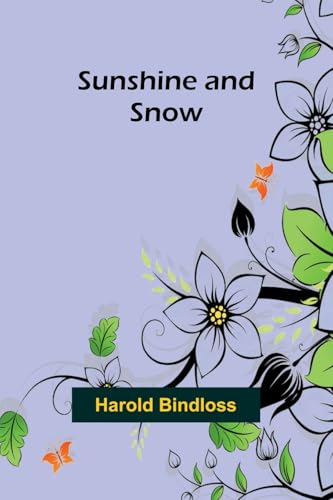 Sunshine and snow Sunshine and snow von Alpha Edition