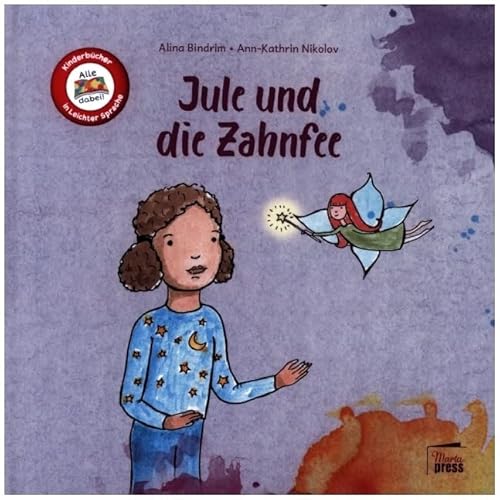 Jule und die Zahnfee (Alle dabei!) von Marta Press UG (haftungsbeschränkt)