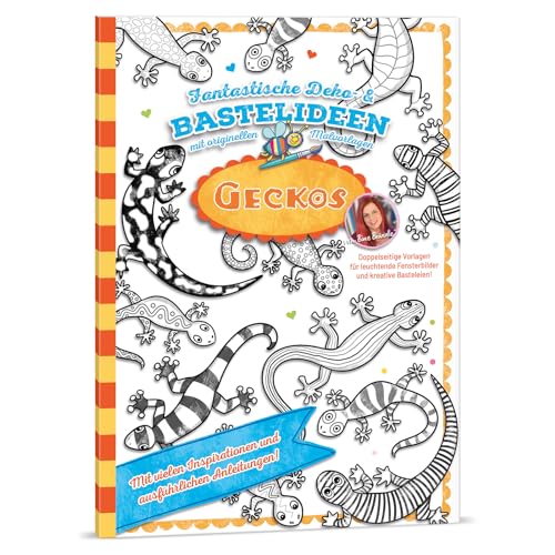 Bine Brändle - Geckos - Fantastische Deko- & Bastelideen mit originellen Malvorlagen