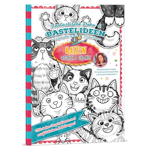 Bine Brändle - Katzen Gesichter & Girlande - Fantastische Deko- & Bastelideen mit originellen Malvorlagen