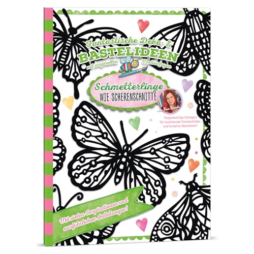 Bine Brändle - Schmetterlinge wie Scherenschnitte - Fantastische Deko- & Bastelideen mit originellen Malvorlagen