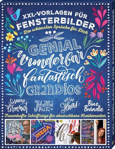 Bine Brändle - XXL Vorlagen für Fensterbilder - Die schönsten Sprüche für Dich von Bine Brändle, Katja Haas, Susanne Firmenich und Johanna Fritz