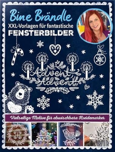 Bine Brändle - XXL-Vorlagen für fantastische Fensterbilder - Vorlagenmappe mit Motiven in Orginalgröße: Vielseitige Motive für abwischbare Kreidemarker