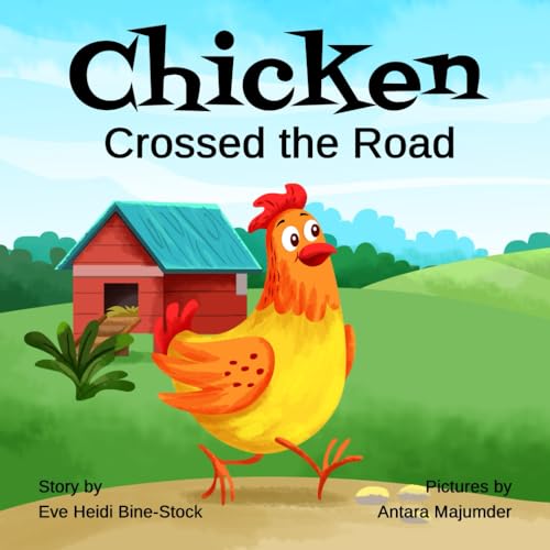 Chicken Crossed the Road von Independently published