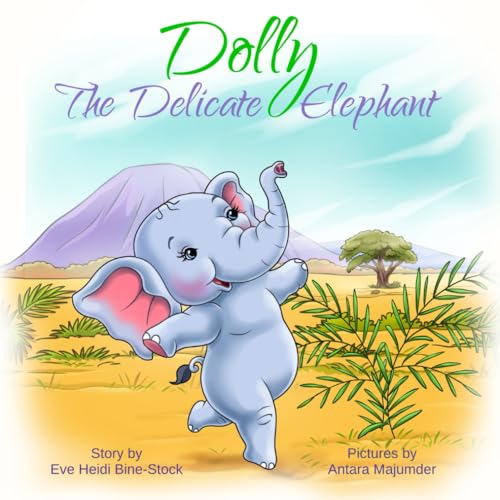 Dolly the Delicate Elephant von Independently published