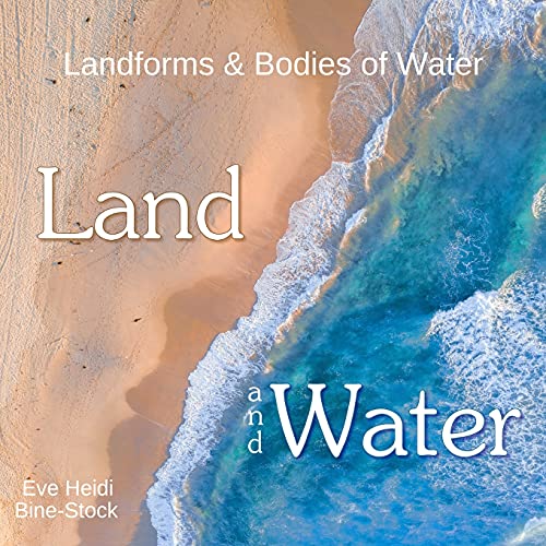 Land and Water: Landforms & Bodies of Water von Independently published