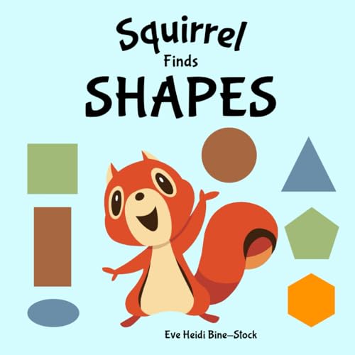 Squirrel Finds Shapes von Independently published