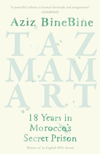 Tazmamart: 18 Years in Morocco's Secret Prison von Haus Publishing