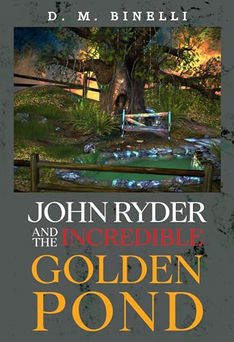 John Ryder and The Incredible Golden Pond von Olympia Publishers