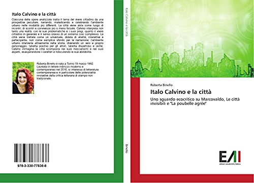 Italo Calvino e la città: Uno sguardo ecocritico su Marcovaldo, Le città invisibili e "La poubelle agrée"