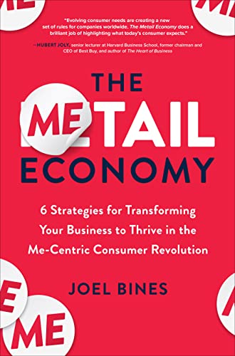 The Metail Economy: 6 Ways to Transform Your Business to Leverage Evolving Me-centric Consumer Behavior von McGraw-Hill Education