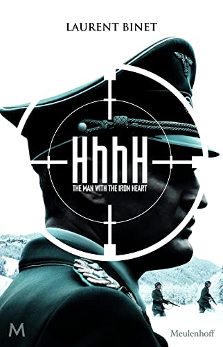 HhhH: The Man with the Iron Heart: roman HhhH: The Man with the Iron Heart: roman von J.M. Meulenhoff