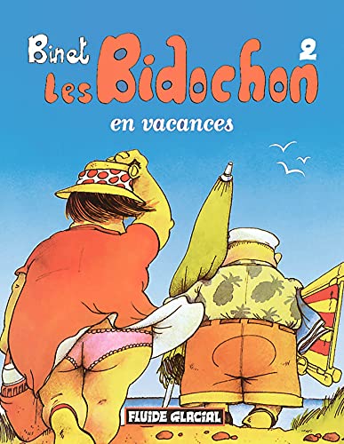 Les Bidochon, tome 2 : En vacances von FLUIDE GLACIAL