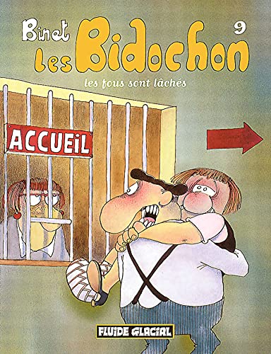 Les Bidochon, tome 9 : Les fous sont lâchés