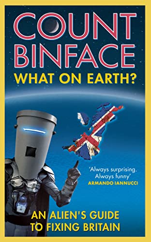 What On Earth?: An alien's guide to fixing Britain von Quercus Publishing