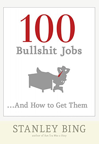 100 Bullshit Jobs...And How to Get Them von Harper Business