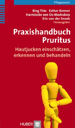Praxishandbuch Pruritus: Hautjucken einschätzen, erkennen und behandeln