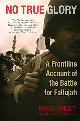 No True Glory: A Frontline Account of the Battle for Fallujah von Bantam