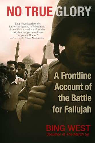 No True Glory: A Frontline Account of the Battle for Fallujah von Bantam