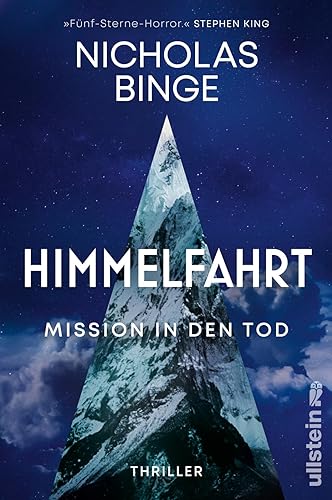 Himmelfahrt: Mission in den Tod | Thriller | Wo ist die Grenze des menschlichen Verstandes? von Ullstein Paperback