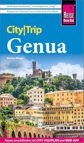 Reise Know-How CityTrip Genua: Reiseführer Genua mit Stadtplan und kostenloser Web-App Reise Know-How CityTrip Genua: Reiseführer Genua mit Stadtplan und kostenloser Web-App