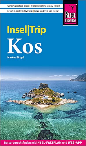 Reise Know-How InselTrip Kos: Reiseführer mit Insel-Faltplan und kostenloser Web-App von Reise Know-How Verlag Peter Rump GmbH