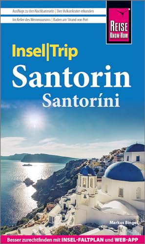 Reise Know-How InselTrip Santorin / Santoríni: Reiseführer mit Insel-Faltplan und kostenloser Web-App