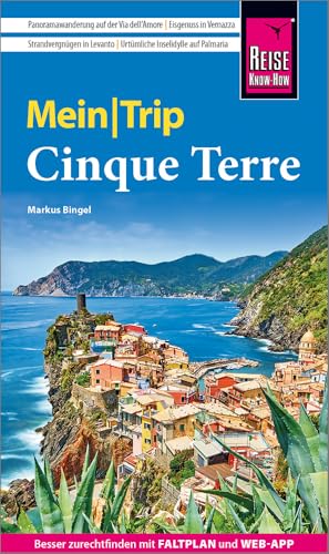 Reise Know-How MeinTrip Cinque Terre: Reiseführer Cinque Terre mit Faltplan und kostenloser Web-App Reise Know-How MeinTrip Cinque Terre: Reiseführer Cinque Terre mit Faltplan und kostenloser Web-App