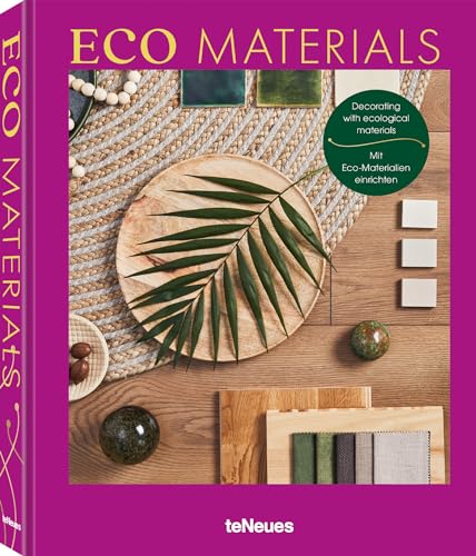 Eco Materials: Wohninspiration (Home Inspiration) von teNeues Verlag GmbH