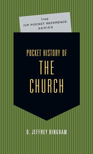 Pocket History of the Church: A History of New Testament Times (IVP Pocket Reference) von InterVarsity Press