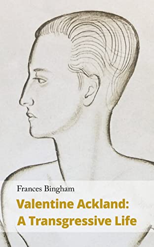 Valentine Ackland: A Transgressive Life (Handheld Biographies, 2, Band 4)