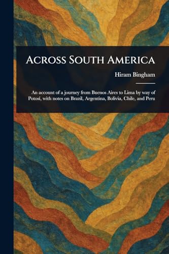 Across South America von Anson Street Press