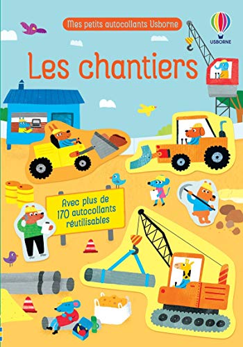 Les chantiers - Mes petits autocollants Usborne Les chantiers - Mes petits autocollants Usborne