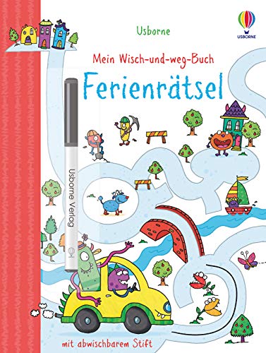 Mein Wisch-und-weg-Buch: Ferienrätsel: mit abwischbarem Stift (Meine Wisch-und-weg-Bücher) von Usborne