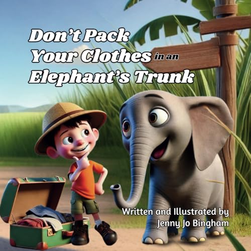Don't Pack Your Clothes in an Elephant's Trunk (Poppa Doodles) von Independently published