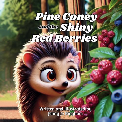 Pine Coney and the Shiny Red Berries (Poppa Doodles) von Independently published