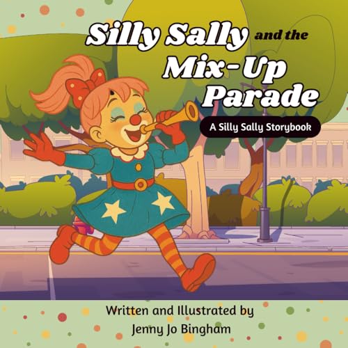 Silly Sally and the Mix-Up Parade von Independently published