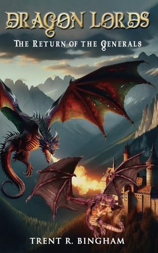 Dragon Lords: The Return of the Generals von Ewings Publishing LLC