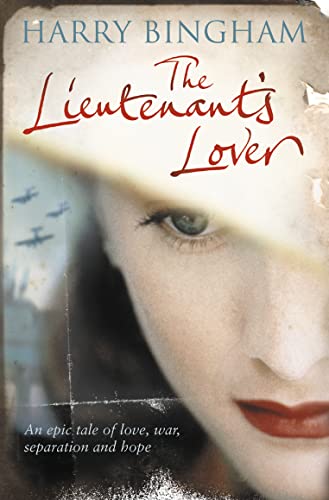 THE LIEUTENANT’S LOVER: An epic tale of love, war, separation and hope von HarperCollins